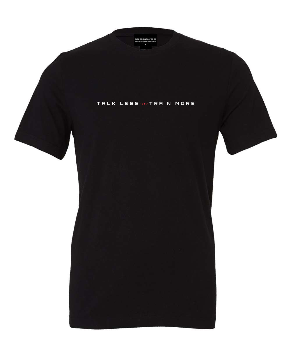 Talk Less-Train More Tee