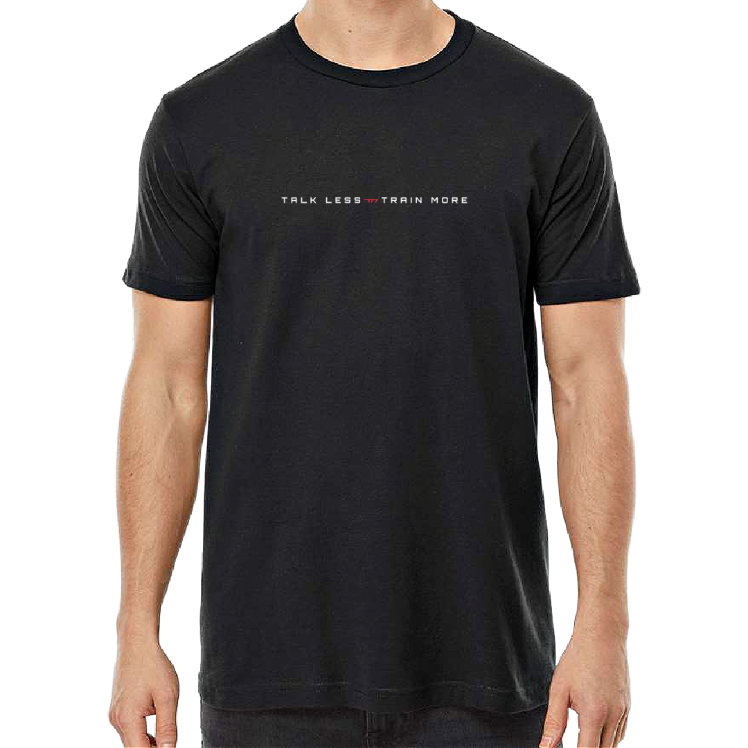 Talk Less-Train More Tee