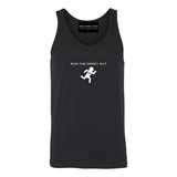 "Run The Crazy Out" Tank